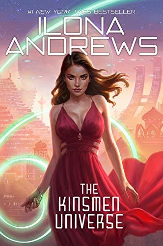 Ilona Andrews: The Kinsmen Universe (Paperback, 2018, Nancy Yost Literary Agency, Inc)