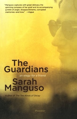 Sarah Manguso: Guardians (Paperback, 2013, Picador Paper)