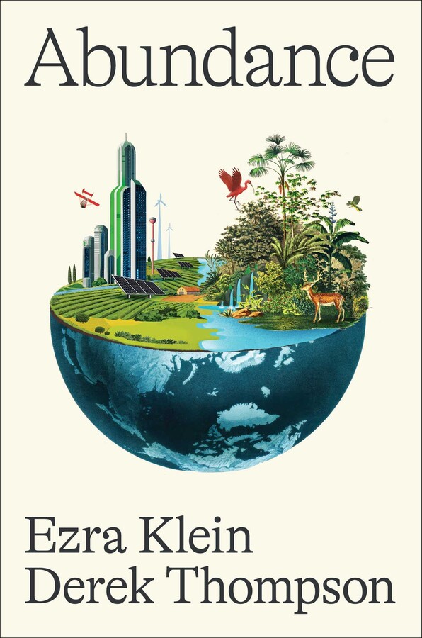 Ezra Klein, Derek Thompson: Abundance (2025, Simon & Schuster)