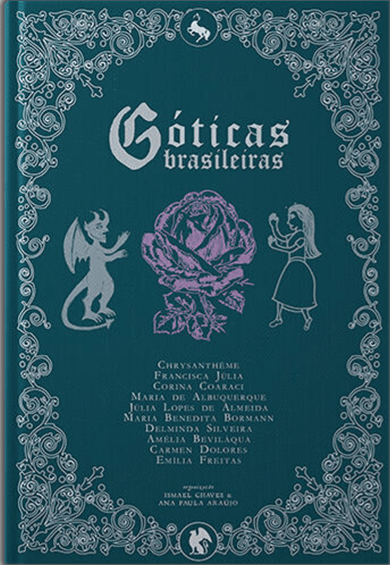 Ismael Chaves, Ana Paula Araújo dos Santos: Góticas brasileiras (Hardcover, Português language, 2025, O Grifo)
