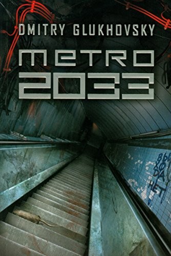 Dmitry Glukhovsky: Metro 2033 (Timun mas)