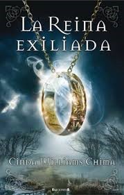 Cinda Williams Chima: La reina exiliada (2011, Ediciones B)