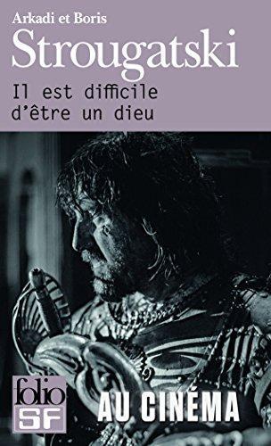 Борис Стругацкий, Arkady and Boris Strugatsky: Il est difficile d'être un dieu (French language, 1970)