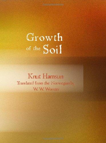 Knut Hamsun: Growth of the Soil (Paperback, 2007, BiblioBazaar)
