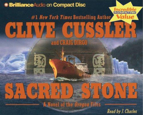 Clive Cussler, Craig Dirgo: Sacred Stone (Oregon Files) (AudiobookFormat, Brilliance Audio on CD Value Priced)