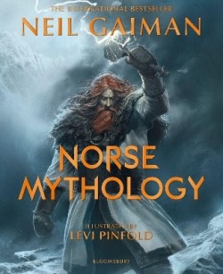 Neil Gaiman: Norse mythology (Hardcover, 2024, Bloomsbury)