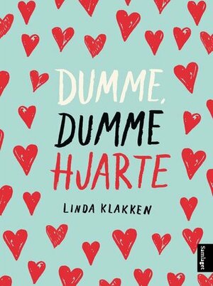 Linda Klakken: Dumme, dumme hjarte (Hardcover, nynorsk language, 2017, Samlaget)