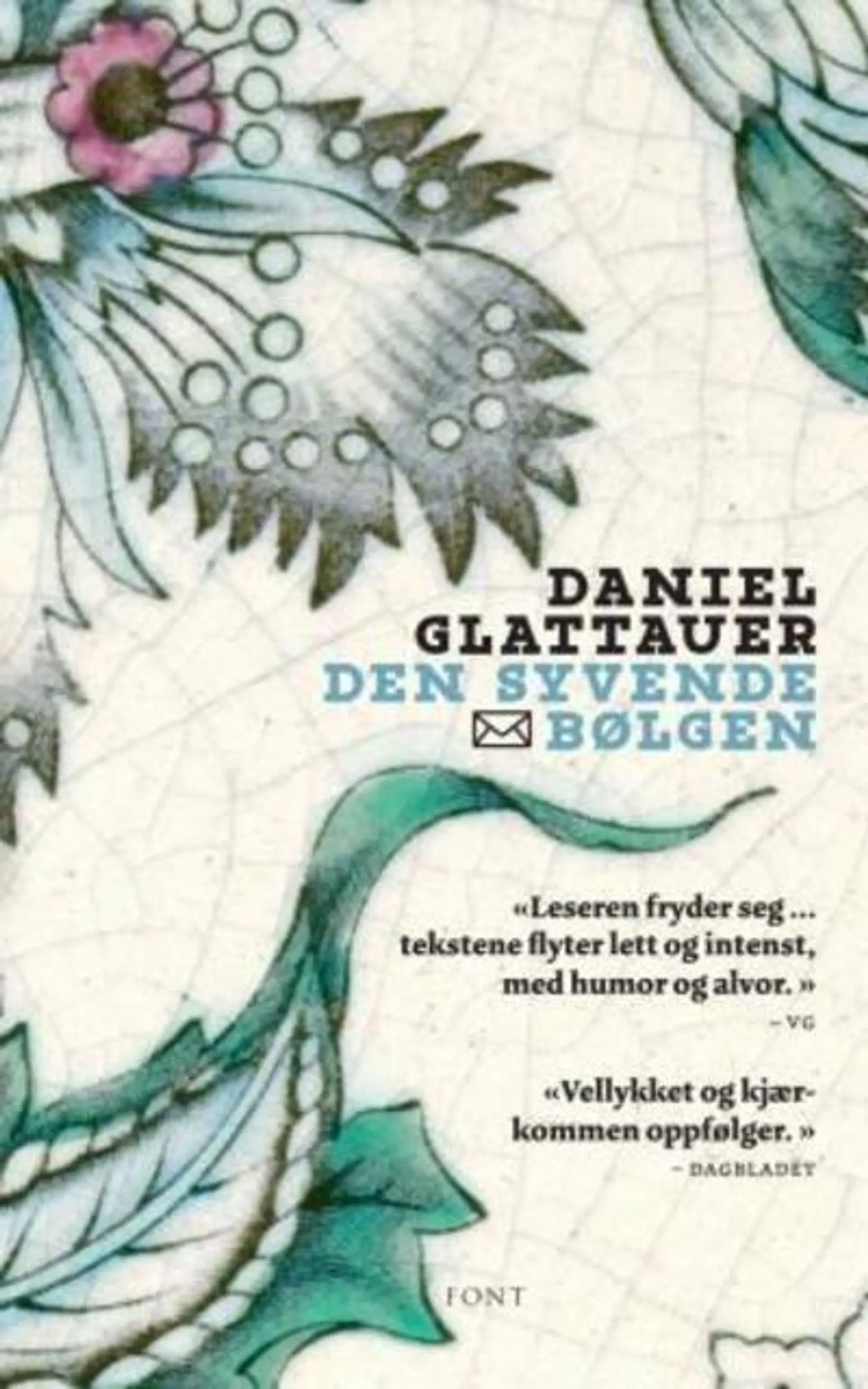 Daniel Glattauer: Den syvende bølgen (Hardcover, Norsk bokmål language, 2011, Font forlag)