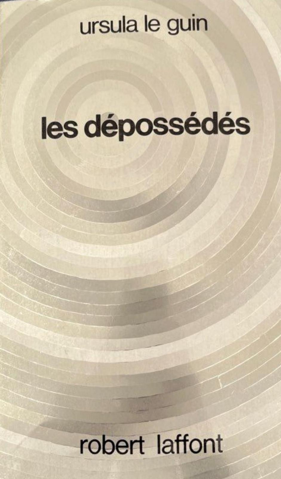 Ursula K. Le Guin: Les Dépossédés