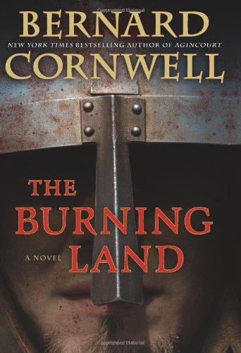 Bernard Cornwell: The Burning Land (Hardcover, Harper)