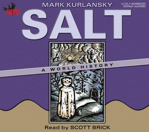 Mark Kurlansky: Salt (AudiobookFormat, Phoenix Audio)