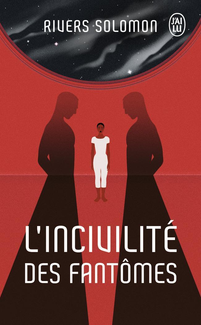 Rivers Solomon: L'incivilité des fantômes (Paperback, French language, 2020, J'ai Lu)
