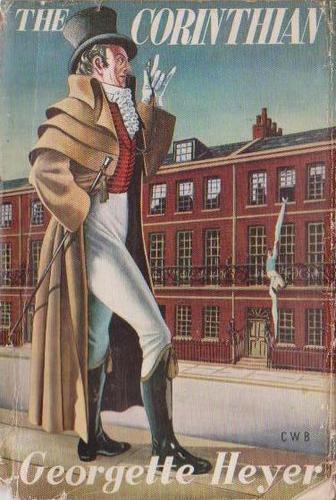 Georgette Heyer: The Corinthian. (1940, Heinemann)