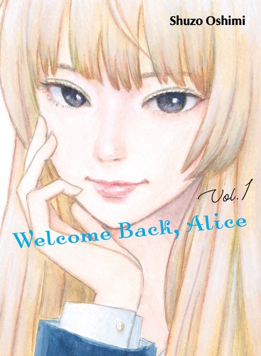 Shuzo Oshimi: Welcome Back, Alice 1 (2022, Vertical, Incorporated)