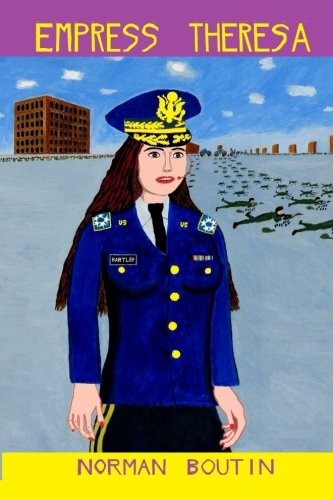 Norman Boutin: Empress Theresa (Paperback, 2014, CreateSpace Independent Publishing Platform)