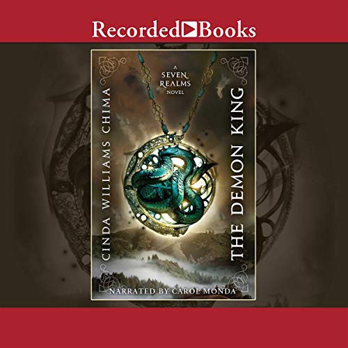 Cinda Williams Chima: The Demon King (AudiobookFormat, Recorded Books, Inc. and Blackstone Publishing)