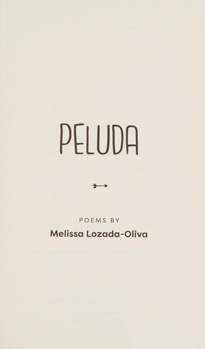 Melissa Lozada-Oliva: Peluda (2017, Button Poetry)