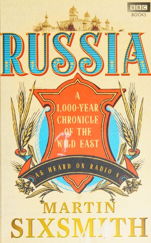 Martin Sixsmith: Russia (2012, Penguin Random House)