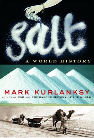 Mark Kurlansky: Salt  (Hardcover, 2002, Knopf Canada)