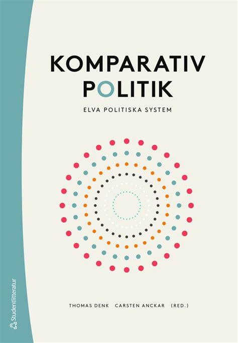 Thomas Denk: Komparativ politik : elva politiska system (Swedish language, Studentlitteratur, )