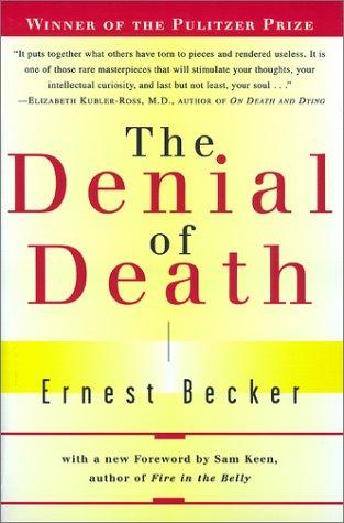 Ernest Becker: The Denial of Death (Paperback, Free Press)