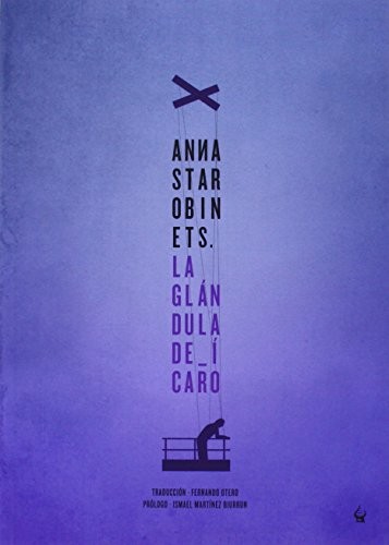Fernando Otero Macías, Anna Starobinets: La glándula de Ícaro (Paperback, Nevsky Prospects S.L.)