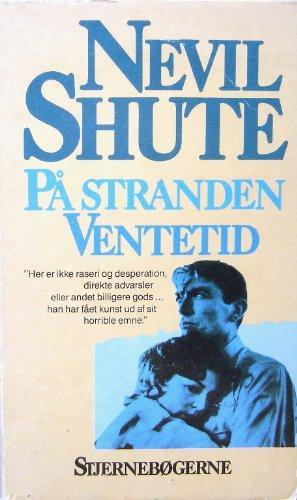 Nevil Shute: På stranden, Ventetid (Danish language, 1985)