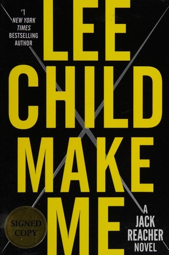 Lee Child: Make Me (2015, Delacorte Press)