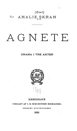 Amalie Skram: Agnete: drama i tre akter (Danish language, 1893, I.H. Schubothe)