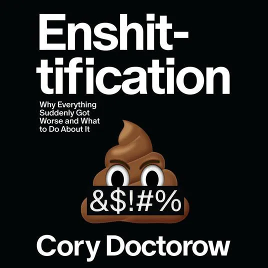 Cory Doctorow: Enshittification (2025)