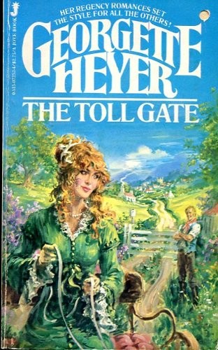 Georgette Heyer: The Toll Gate (Paperback, Jove)