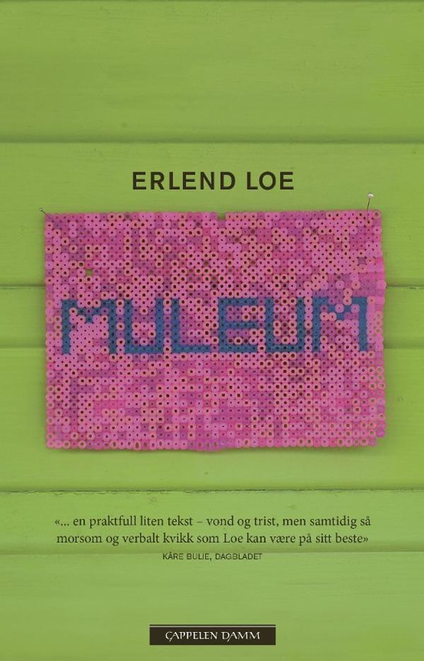 Erlend Loe: Muleum (Norwegian (Bokmål) language, 2008, Cappelen Damm)