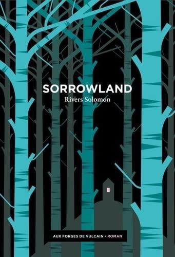 Rivers Solomon: Sorrowland (Paperback, French language, 2022, Aux forges de Vulcain)