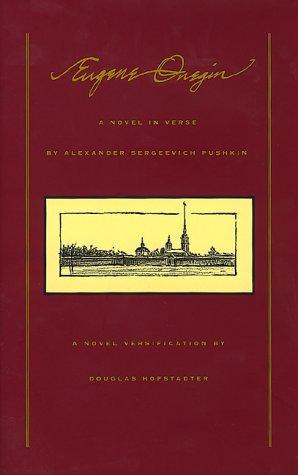 Douglas R. Hofstadter, Alexander Pushkin: Eugene Onegin (2000, Basic Books)