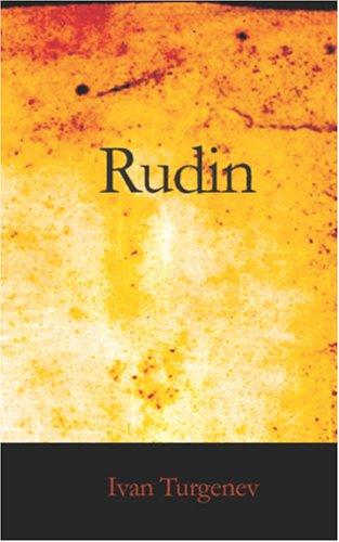 Ivan Sergeevich Turgenev: Rudin (Paperback, BiblioBazaar)