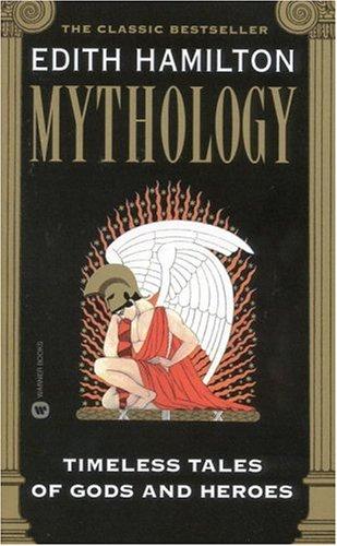 Edith Hamilton: Mythology (1999, Grand Central Publishing)