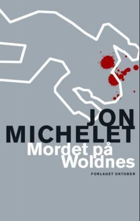 Jon Michelet: Mordet på Woldnes (Oktober)