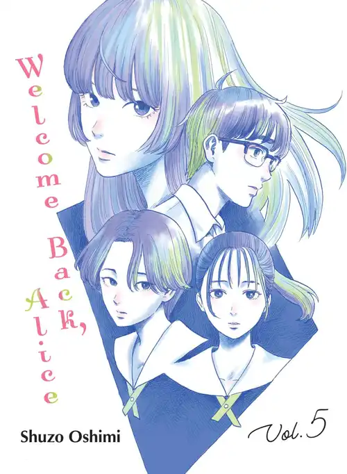 Shūzō Oshimi: Welcome Back, Alice, Vol. 5 (GraphicNovel, 2023, Vertical, Incorporated)