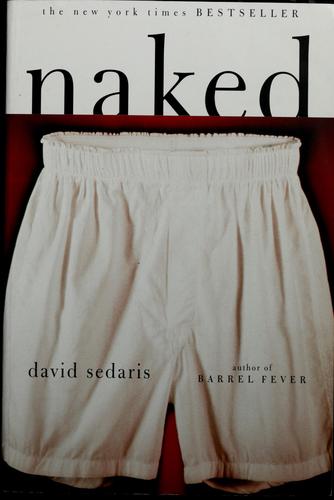 David Sedaris, David Sedaris: Naked (1997, Little, Brown and Co.)