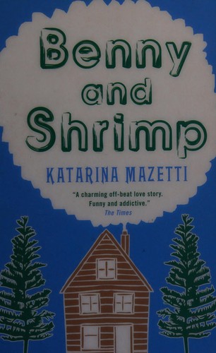 Katarina Mazetti: Benny & shrimp (2009, Kennebec Large Print)