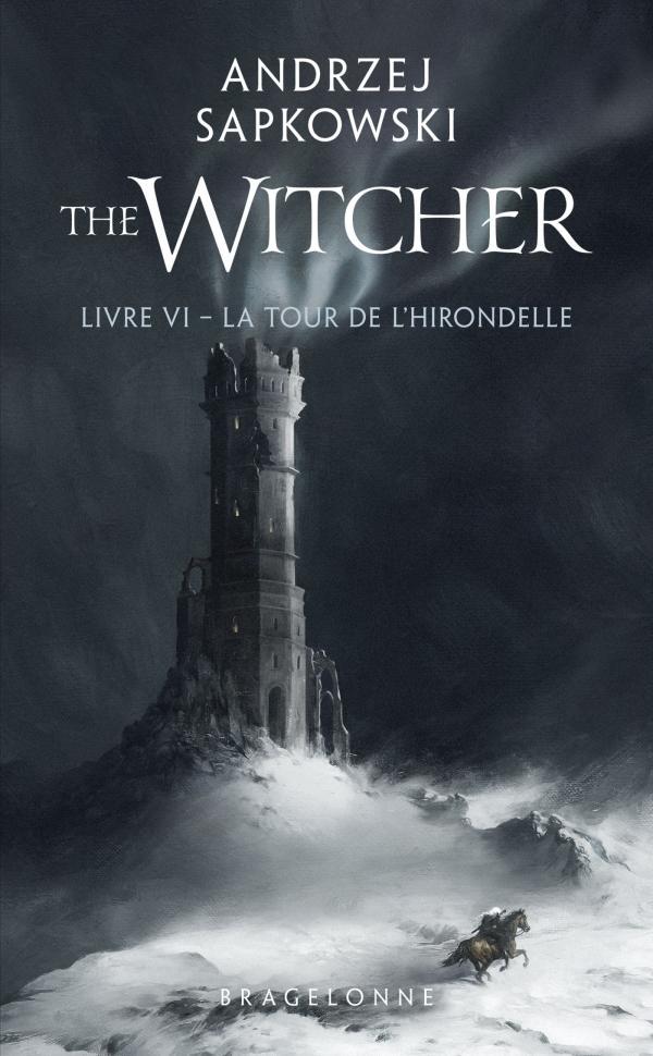 Andrzej Sapkowski: La Tour de l'hirondelle (French language, 2023, Bragelonne)