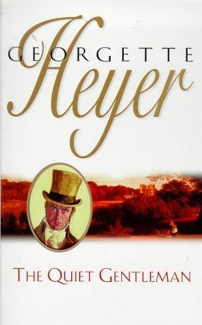 Georgette Heyer: The quiet gentleman (1998)