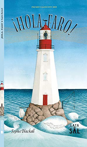 Mariola Cortés Cros, Sophie Blackall: ¡Hola, faro! (Hardcover, 2021, Lata de Sal)