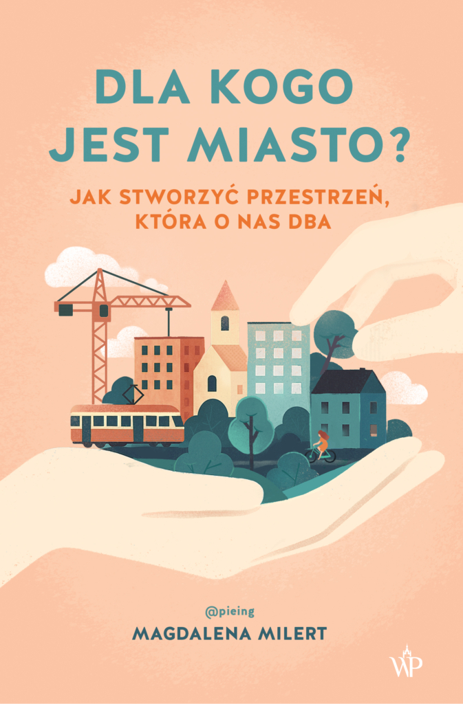 Magdalena Milert: Dla kogo jest miasto? (Paperback, Polish language, 2025, Wydawnictwo Poznańskie)