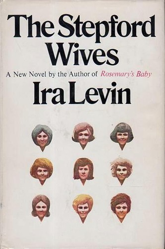 Ira Levin: The Stepford Wives