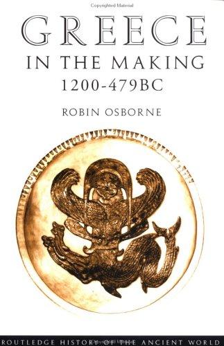 Robin Osborne: Greece in the making, 1200-479 BC (1996, Routledge)