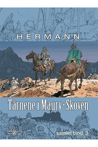 Hermann: Tårnene i Maury-skoven - Samlet bind 3 (Hardcover, Danish language, 2022, Faraos Cigarer)