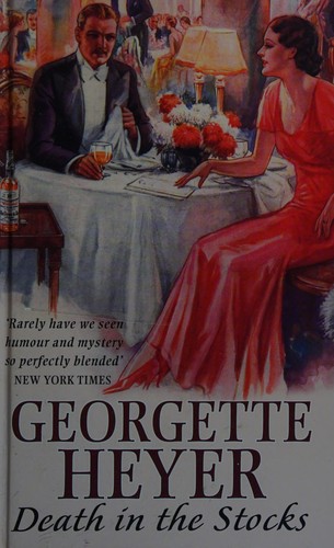 Georgette Heyer: Death in the stocks (2008, Chivers)