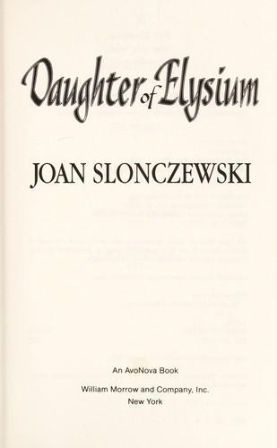 Joan Slonczewski: Daughter of Elysium (1993)