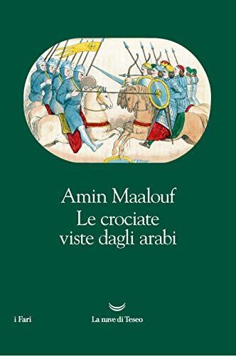 Amin Maalouf: Le Crociate viste dagli Arabi (Italian language, 2030)